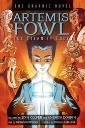 Cover Art for 8601405927422, [ ARTEMIS FOWL: THE ETERNITY CODE: THE GRAPHIC NOVEL (ARTEMIS FOWL (GRAPHIC NOVELS)) ] BY Colfer, Eoin ( AUTHOR )Jul-09-2013 ( Hardcover ) by Eoin Colfer