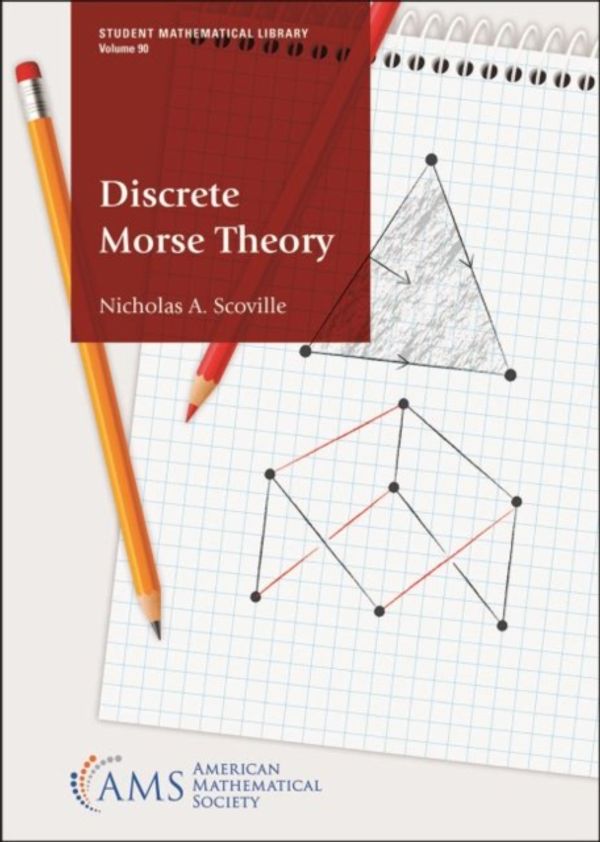Cover Art for 9781470452988, Discrete Morse Theory (Student Mathematical Library) by Nicholas A. Scoville