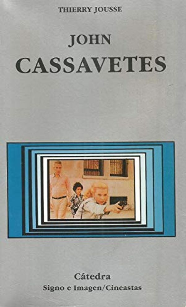 Cover Art for 9788437611167, John Cassavettes by Thierry Jousse