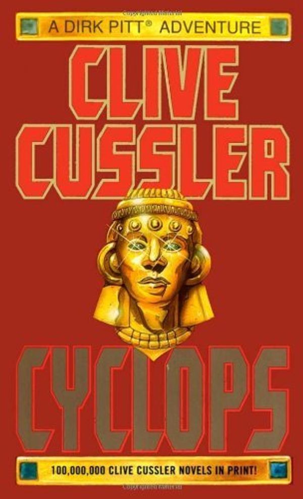 Cover Art for B004S30CSA, By Clive Cussler: Cyclops (Dirk Pitt) by Clive Cussler