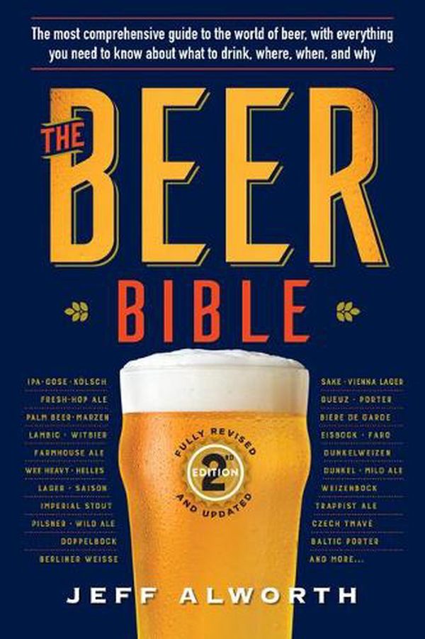 Cover Art for 9781523514311, The Beer Bible: Second Edition by Jeff Alworth