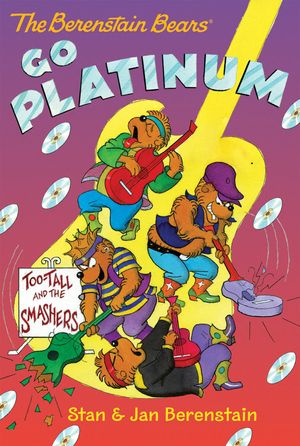 Cover Art for 9780062188779, The Berenstain Bears Chapter Book: Go Platinum by Stan Berenstain