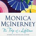 Cover Art for B06X15H54B, The Trip of a Lifetime by Monica McInerney