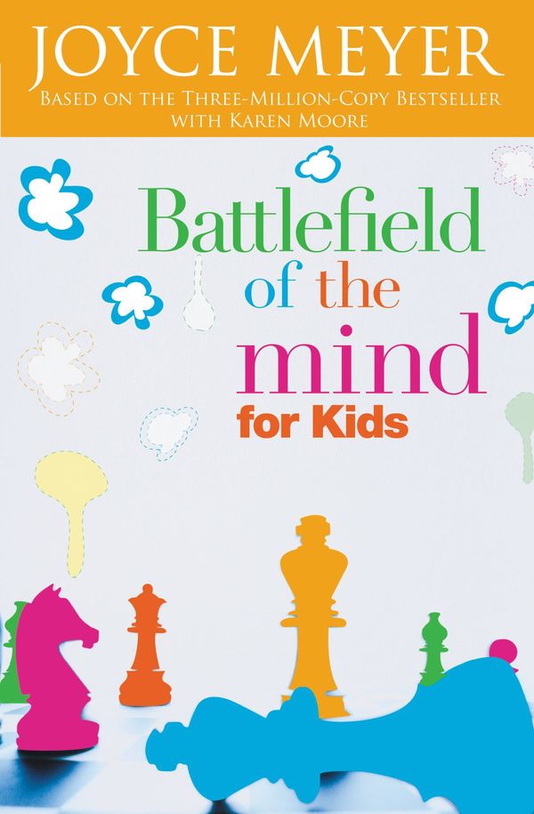 Cover Art for 9780446505727, Battlefield of the Mind for Kids by Karen Artl, Joyce Meyer, Karen Moore