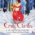 Cover Art for 9781405529860, Emily Climbs: A Virago Modern Classic by L. M. Montgomery