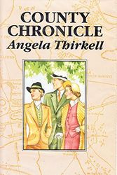 Cover Art for 9780706610888, County Chronicle by Angela Thirkell
