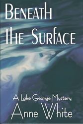 Cover Art for 9781591331247, Beneath The Surface by Anne White