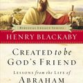 Cover Art for 9780785275329, Created to Be God's Friend by Henry Blackaby