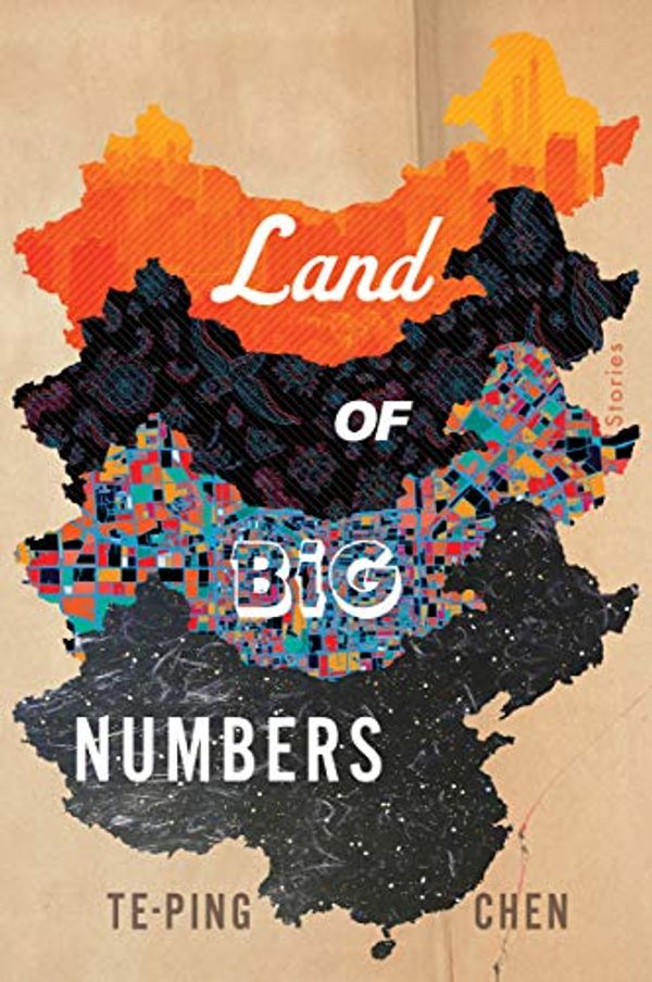 Cover Art for 9780358331544, Land of Big Numbers: Stories by Te-Ping Chen