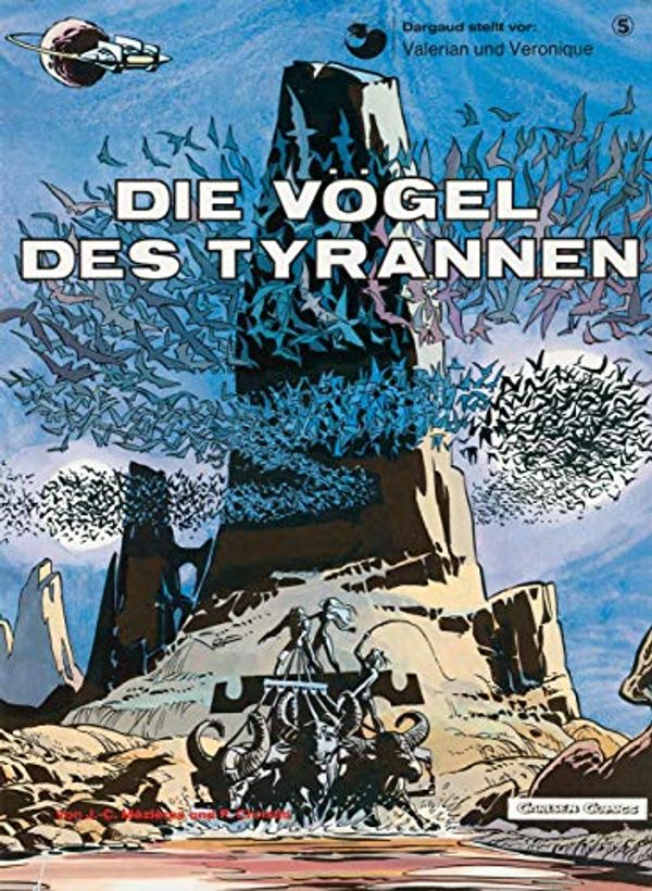 Cover Art for B07XGCT1XP, Valerian und Veronique 5: Die Vögel des Tyrannen (German Edition) by Pierre Christin, Mézières, Jean-Claude