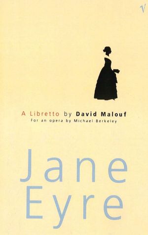 Cover Art for 9780099569893, Jane Eyre by David Malouf