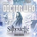 Cover Art for 9780804140898, Doctor Who: Silhouette by Justin Richards