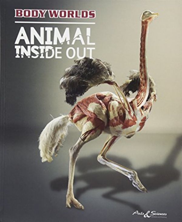 Cover Art for 9783937256313, Body Worlds - ANIMAL INSIDE OUT by Gunther von Hagens
