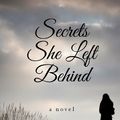 Cover Art for 9781410463173, Secrets She Left Behind by Diane Chamberlain