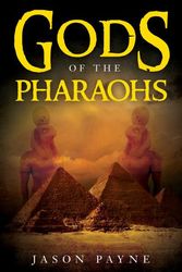 Cover Art for 9781641117326, Gods of the Pharaohs by Jason Payne