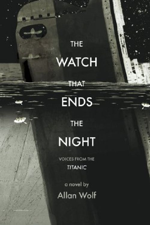 Cover Art for 9781469298030, The Watch That Ends the Night by Allan Wolf