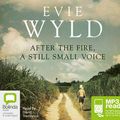 Cover Art for 9781486228881, After the Fire, A Still Small Voice by Evie Wyld