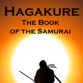 Cover Art for 9781681950440, Hagakure: The Book of the Samurai by Yamamoto Tsunetomo