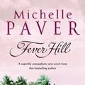 Cover Art for 9780552148733, Daughters of Eden 2: Fever Hill by Michelle Paver