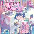 Cover Art for 9781642752199, In This Corner of the World Vol. 1 by Fumiyo Kouno