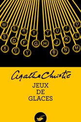 Cover Art for 9782702444856, Jeux de Glaces  [French] by Agatha Christie