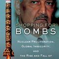 Cover Art for 9780199885428, Shopping for Bombs by Gordon Corera