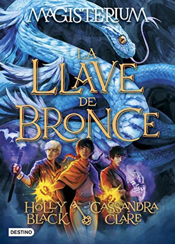 Cover Art for 9788408162889, Magisterium 3. La llave de bronce by Cassandra Clare, Holly Black