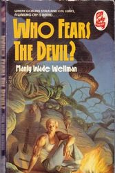 Cover Art for 9780440197768, Who Fears the Devil by Manly Wade Wellman
