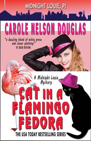 Cover Art for 9781943175093, Cat in a Flamingo Fedora by Carole Nelson Douglas