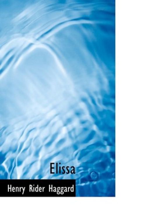 Cover Art for 9781434626141, Elissa by Henry Rider Haggard