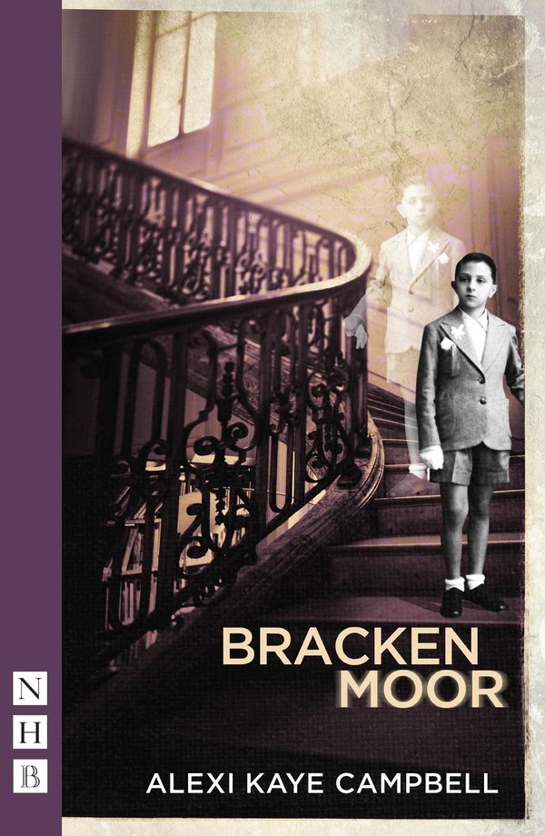 Cover Art for 9781780012551, Bracken Moor (NHB Modern Plays) by Alexi Kaye Campbell
