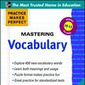 Cover Art for 9780071777599, Practice Makes Perfect Mastering Vocabulary by Gary Muschla