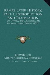 Cover Art for 9781169731509, Rama's Later History, Part 1, Introduction and Translation by Bhavabhuti