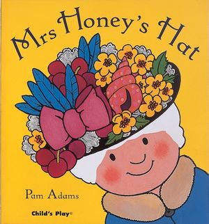 Cover Art for 9781846431265, Mrs Honey's Hat by Pam Adams