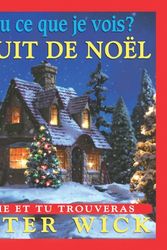 Cover Art for 9780439941488, La Nuit de Noel by Walter Wick
