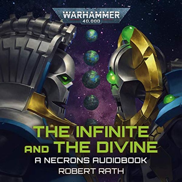Cover Art for B08KJB6GQN, The Infinite and the Divine: Warhammer 40,000 by Robert Rath