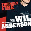 Cover Art for 9781864714548, Friendly Fire by Wil Anderson