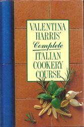 Cover Art for 9780563361626, Valentina Harris's Complete Italian Cookery Course by Valentina Harris