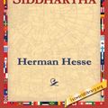 Cover Art for 9781421805528, Siddhartha by Herman Hesse, 1stWorld Library