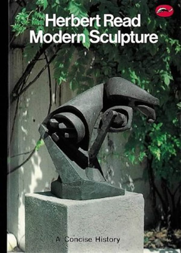 Cover Art for 9780500200148, Concise History of Modern Sculpture by Herbert Read