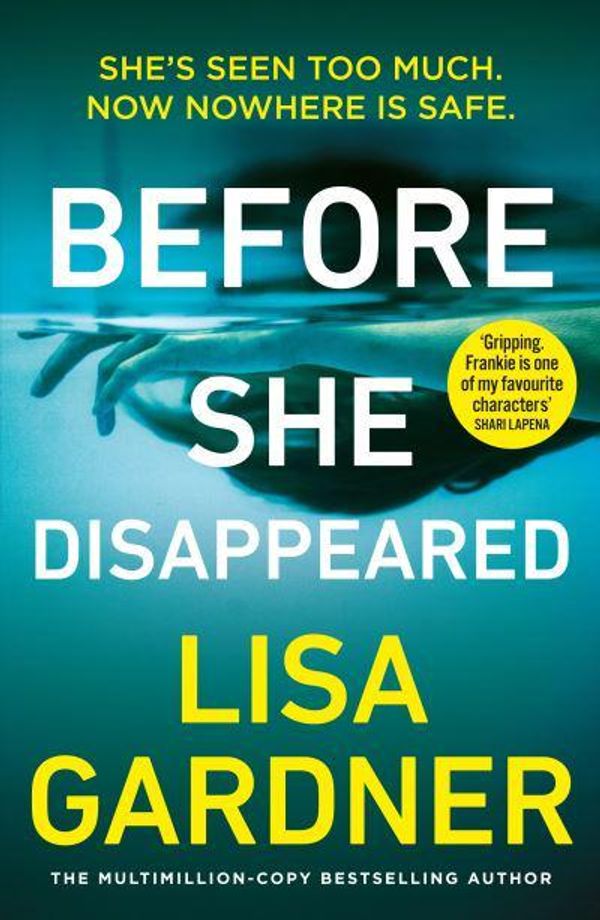 Cover Art for 9781787464391, Before She Disappeared by Lisa Gardner