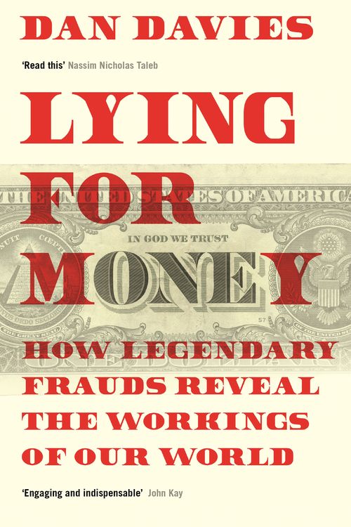 Cover Art for 9781781259665, Lying for Money by Dan Davies