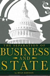 Cover Art for 9781499601008, Separation of Business and State by Mr. Ryan Dawson