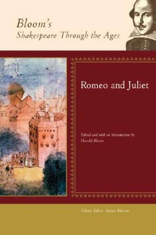 Cover Art for 9780791095966, Romeo and Juliet (Bloom's Shakespeare Through the Ages) by Prof. Harold Bloom, Janyce Marson