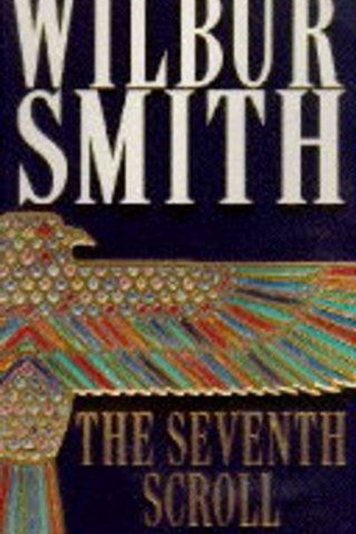 Cover Art for 9780333637708, The Seventh Scroll by Wilbur Smith