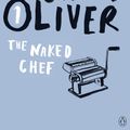 Cover Art for 9780141042954, The Naked Chef by Jamie Oliver