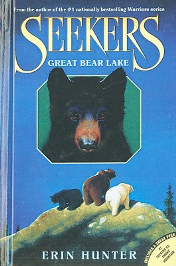 Cover Art for 9780606147552, Great Bear Lake by Erin Hunter