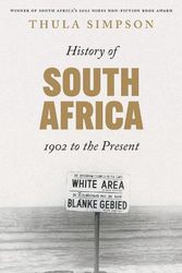 Cover Art for 9781787387966, History of South Africa: 1902 to the Present by Thula Simpson