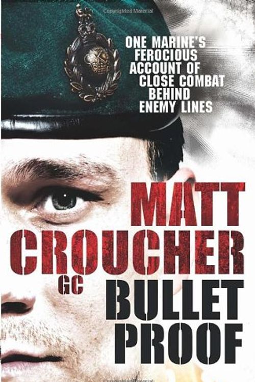 Cover Art for 9781846057045, Bullet Proof by Matt Croucher