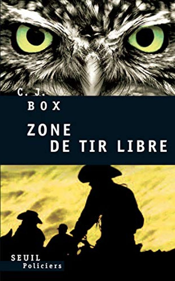 Cover Art for B00COQWS5I, Zone de tir libre by C. J. Box